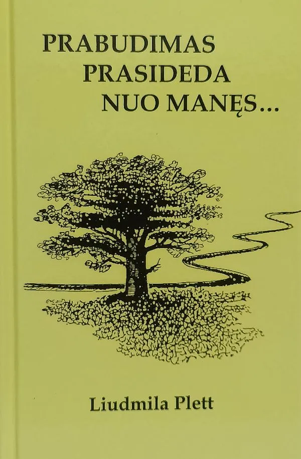 Prabudimas prasideda nuo manęs...