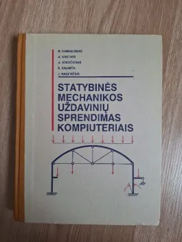 Statybinės mechanikos uždavinių sprendimas kompiuteriais