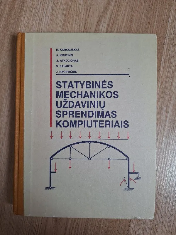 Statybinės mechanikos uždavinių sprendimas kompiuteriais