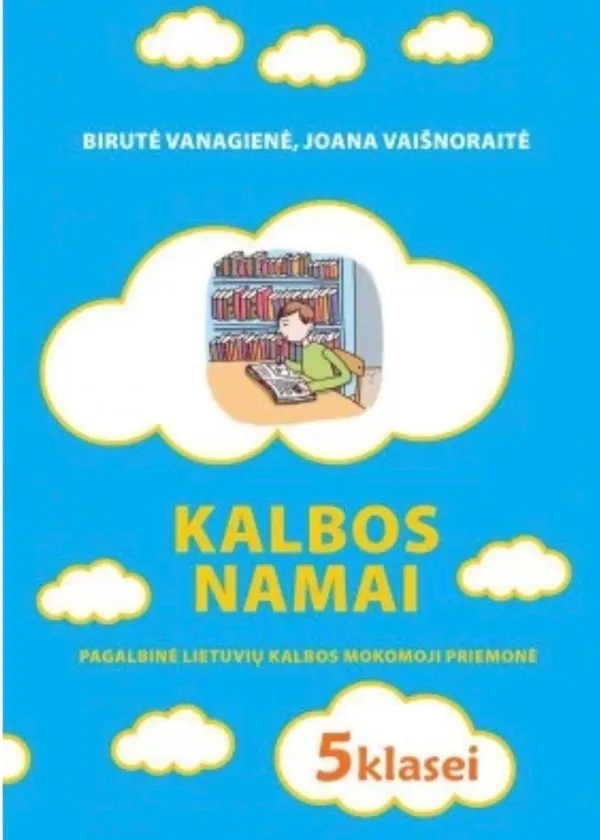 Kalbos namai: lietuvių kalbos mokomoji priemonė 5 klasei
