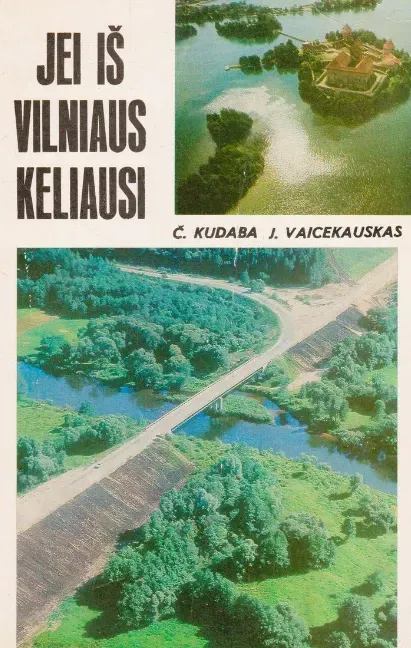 Jei iš Vilniaus keliausi