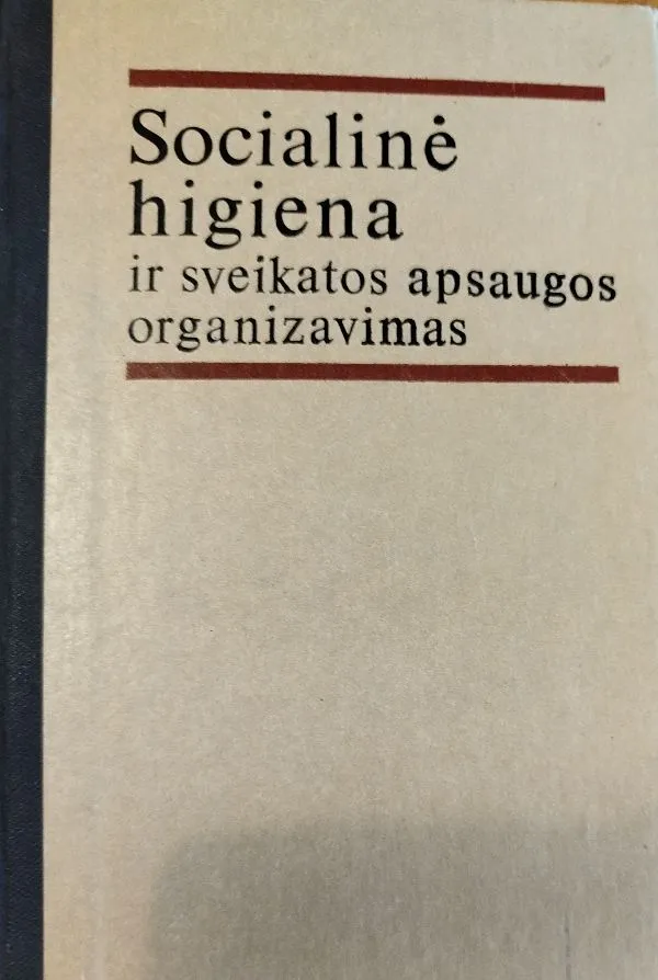 Socialinė higiena ir sveikatos apsaugos organizavimas