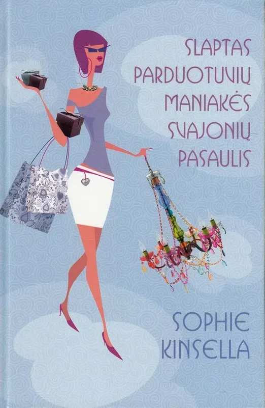 Slaptas parduotuvių maniakės svajonių pasaulis