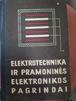 Elektrotechnika ir pramoninės elektronikos pagrindai