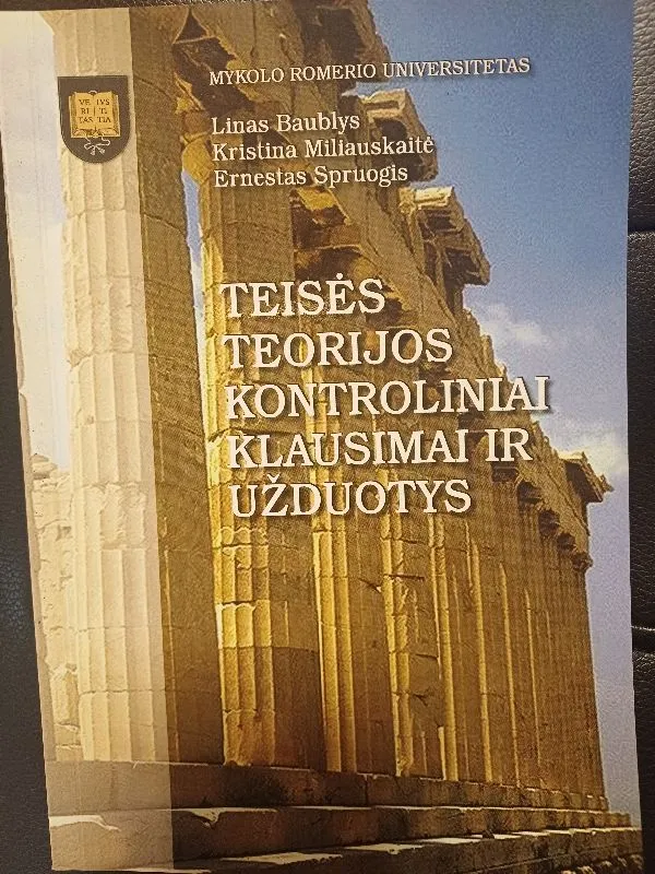 Teisės teorijos kontroliniai klausimai ir užduotys