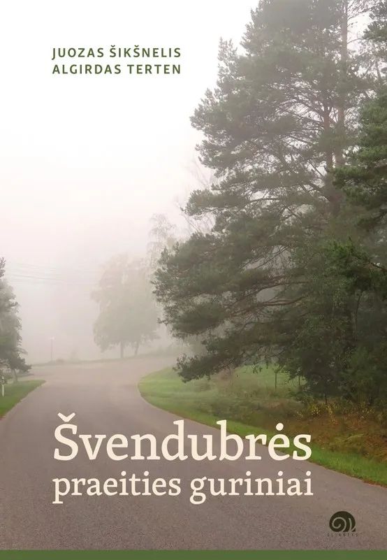Švendubrės praeities guriniai