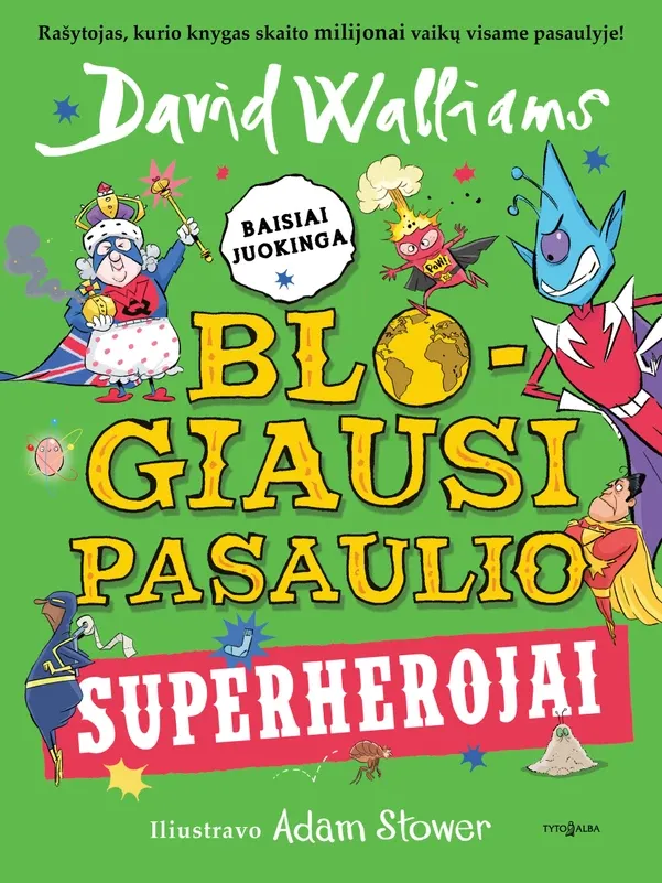 Blogiausi pasaulio superherojai