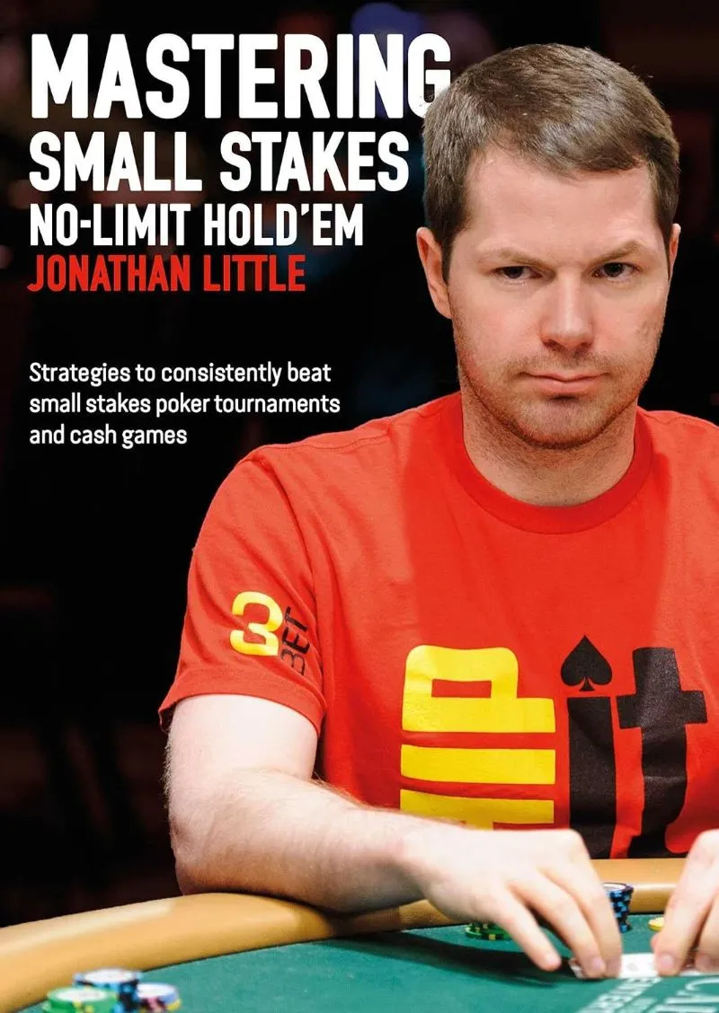 Mastering Small Stakes No-Limit Hold'em: Strategies to Consistently Beat Small S