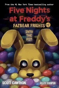 Into the Pit: An Afk Book (Five Nights at Freddy's: Fazbear Frights #1)